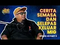 Download Lagu Cerita Malam Jumaat Episod 43 (Part 3) - Cerita Semasa Bersama Dan Selepas Kelar MIG