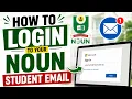 How to Login to Your NOUN Student Email Step-by-Step Guide for NOUN Students