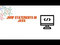 Jump Statements OOPS With java