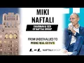 Miki Naftali CEO of Naftali Group getting his start finding undervalued property building