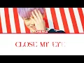 Lagu NCT DREAM | Zhong ChenLe - Close My Eyes (Cover) ENG|ARM