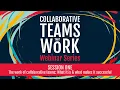 Collaborative Teams That Work Webinar Series Session 1 with Gavin Grift and Colin Sloper
