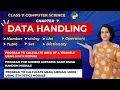 Data Handling - ONE SHOT CBSE Class 11 Computer Science ENGLISH
