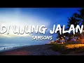 Lagu SAMSONS - Di Ujung Jalan (Lirik/Lyrics)