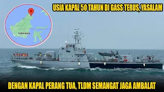 4 Kapal Perang Malaysia Dikerahkan Untuk Jaga Laut Ambalat dan Sabah - Kapal Tua Gas Tanpa Kendor