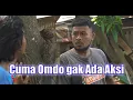 Download Lagu Cuma Omdo Gak Ada Aksi