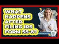 What Happens After Filing IRS Form SS-8