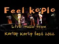 Download Lagu (Live Music) FEEL KOPLO | KERLAP KERLIP music festival 2022