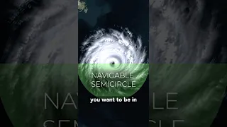 The Navigable Semicircle of a Hurricane