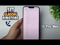 How to Set Classic iPhone Ringtone iPhone 13/Pro/Max
