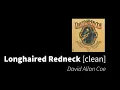 Longhaired Redneck | David Allan Coe [clean - no beeps]
