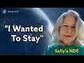 I Was Pulled To The Light - Sally s 2 NDEs near death experiences