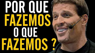 TONY ROBBINS  POR QUE FAZEMOS O QUE FAZEMOS? DUBLADO EM PORTUGUÊS | 6 NECESSIDADES HUMANAS