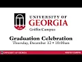 UGA Griffin - Fall 2024 Graduation Celebration