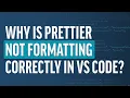Prettier Not Working In Visual Studio Code Try This