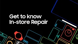Samsung Support In-store repair