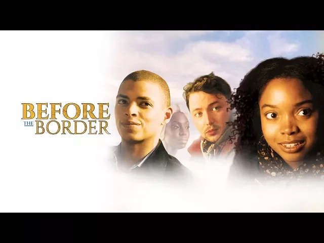 Before The Border (2015) | Trailer | Khadijjah Mote | Delon de Metz | Joshua Leary | Tom Fox Davies