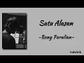 Satu Alasan - Rony Parulian | Lirik Lagu