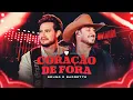 Lagu Coração de Fora - Bruno \u0026 Barretto - Ao Vivo DVD Sistemão #sertanejo #brunoebarretto #aovivo