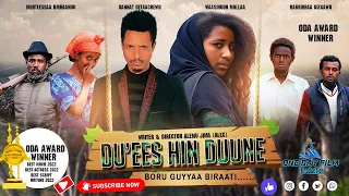 DU EES HIN DUUNE Fiilmii Afaan Oromoo Haaraa 2023 New Oromo Film Ethiopian Film Oromo Movie 