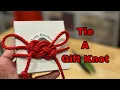 Tie a Gift Knot - The Ashley Book of Knots