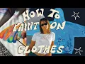 DIY Fabric Paint Everything You Need to Know to Paint on Clothes Upcycling 101