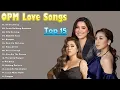 Download Lagu Best OPM Love Songs 2023 - Angeline Quinto,Moira Dela Torre,Morissette Amon