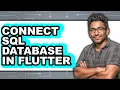 How to Connect Sql Database in Flutter easy Method