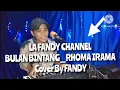 Download Lagu BULAN BINTANG_Cover By FANDY