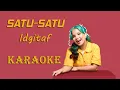 Download Lagu IDGITAF - SATU SATU (KARAOKE - VOCAL CUT)