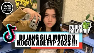 Download DJ JANG GILA MOTOR X KOCOK ADE FYP 2023 !!! ( ANTO AONE FUNKY KALABAHI ) MP3