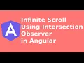 Angular - Infinite Scroll Using Intersection Observer