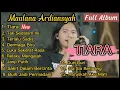 MAULANA ARDIANSYAH FULL ALBUM TERBARU 2022 TIARA Ska Reggae