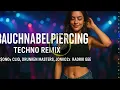 Bauchnabelpiercing - $ONO$ CLIQ, Drunken Masters, Jonko2x, Radrik Gee (Techno Remix)