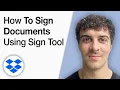 How to Sign Documents Using Dropbox Sign 2025 Full Guide