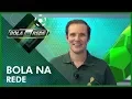 Lagu Bola na Rede (25/11/18) | Completo