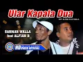Download Lagu Sarman Walla ft Alfian B. - ULAR KAPALA DUA | Lagu Ambon (Official Music Video)