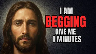 Jesus want's only 1 minute from you
