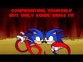 Download Lagu Confronting Yourself But Only Sonic Sings It - (FNF Covers)