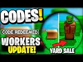 NEW All Working WORKERS UPDATE CODES FOR YARD SALE ROBLOX YARD SALE CODES