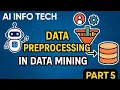 DATA PREPROCESSING IN DATA MINING IN TAMIL PART 5 AI info Tech science