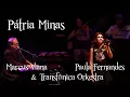Download Lagu Marcus Viana e Paula Fernandes - Pátria Minas