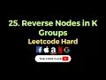 Reverse Nodes in K group - Leetcode 25