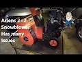 Ariens 2 2 Snowblower Has Many Issues Pt1