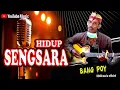Download Lagu HIDUP SENGSARA Koes Plus - Cover Bang Poy
