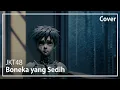 Download Lagu Boneka yang Sedih (嘆きのフィギュア) - JKT48 | Cover