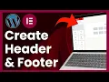 How To Create Header And Footer In WordPress Using Elementor Step by Step