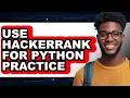 How to Use Hackerrank for Python Practice full Guide