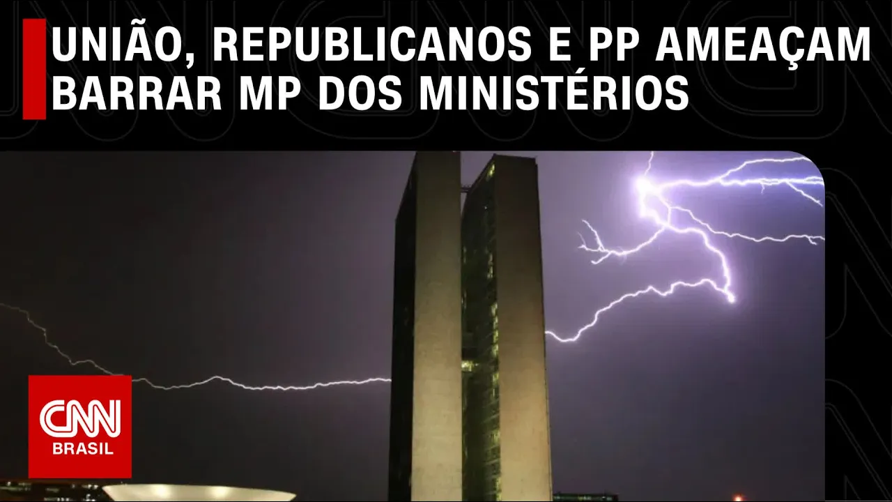 União Brasil, Republicanos e PP ameaçam barrar MP dos ministérios | CNN ARENA