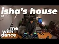 Download Lagu dj with me at isha's house [DWM02]